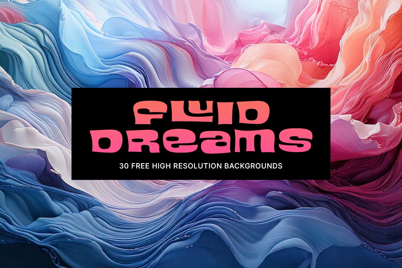 Download the Free Fluid Dreams Abstract Backgrounds Collection