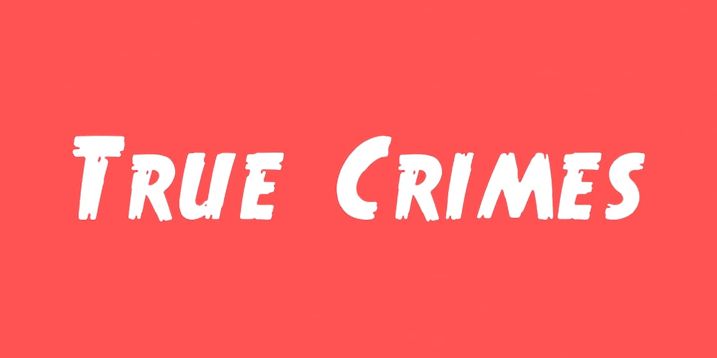 True Crimes font family