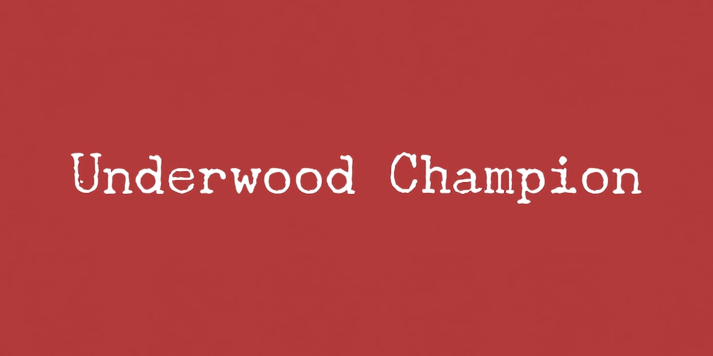 Underwood Champion font family